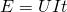 E=UIt