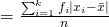 =\frac{\sum_{i=1}^{k}{f}_{i}\left|{x}_{i}-\bar{x} \right|}{n}