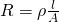 R=\rho \frac{l}{A}