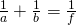 \frac{1}{a}+\frac{1}{b}=\frac{1}{f}