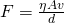 F=\frac{\eta Av}{d}