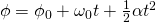 \phi ={\phi }_{0}+{\omega }_{0}t+\frac{1}{2}\alpha {t}^{2}