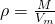 \rho =\frac{M}{{V}_{m}}